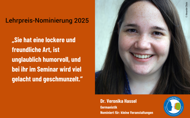 Dr. Veronika Hassel ist für den Lehrpreis 2025 in der Kategorie Kleine Veranstaltungen nominiert.