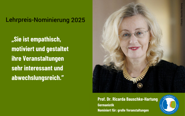 Prof. Dr. Ricarda Bauschke-Hartung ist für den Lehrpreis 2025 in der Kategorie Große Veranstaltungen nominiert.